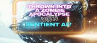 Thrown into a Zombie Apocalypse along with a Sentient AI?